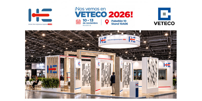 Herrajes Europeos te espera en VETECO 2026: descubre nuestras novedades para carpintería de aluminio y PVC